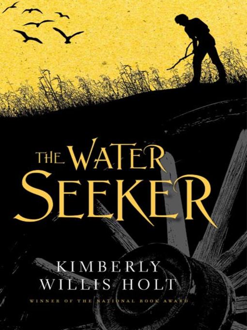Title details for The Water Seeker by Kimberly Willis Holt - Wait list